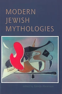 Modern Jewish Mythologies