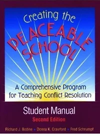 Creating the Peaceable School: A Comprehensive Program for Teaching Conflict Resolution