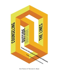 Counseling Outside the Lines: Creative Arts Interventions for Children and Adolescents--Individual, Small Group, and Classroom Applications