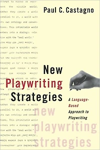New Playwriting Strategies: A Language-Based Approach to Playwriting