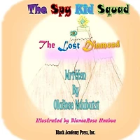 The Spy Kid Squad - The Lost Diamond