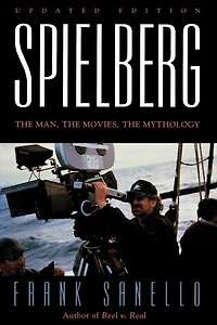 Spielberg: the Man, Movies, Mythology