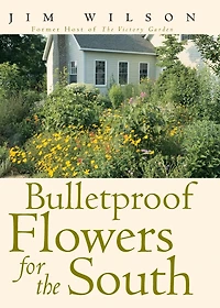 Bulletproof Flowers for the South