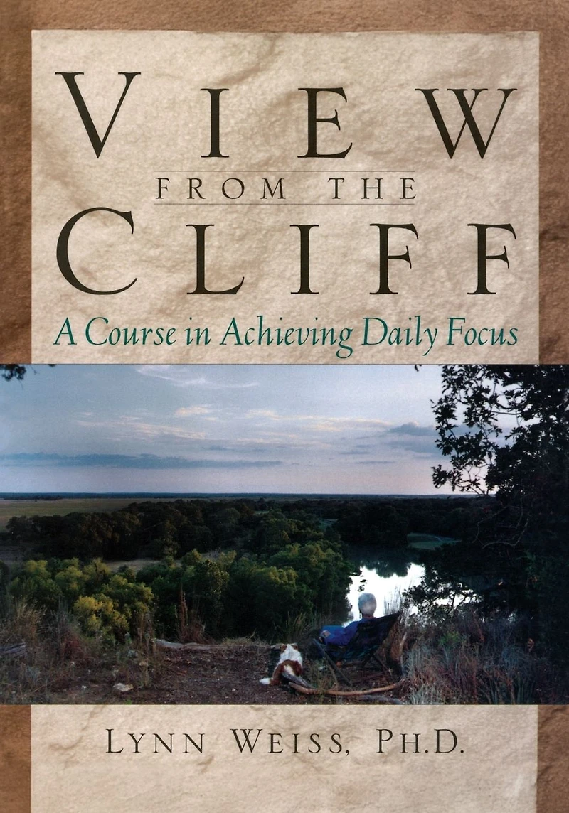 View from the Cliff: A Course Achieving Daily Focus