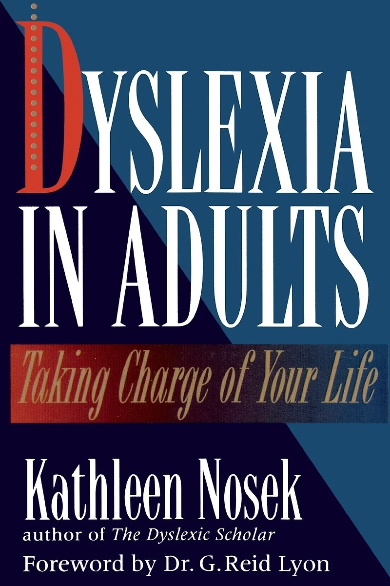 Dyslexia Adults: Taking Charge of Your Life