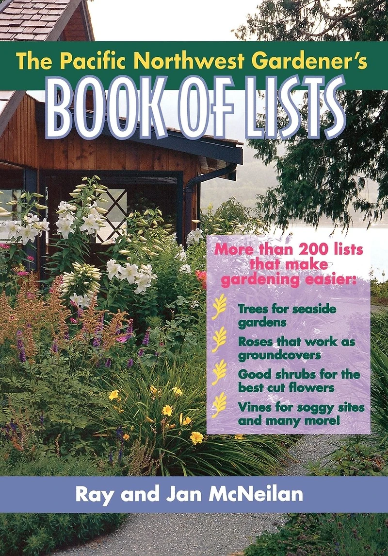 The Pacific Northwest Gardener's Book of Lists