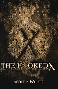 the Hooked X: Key to Secret History of North America