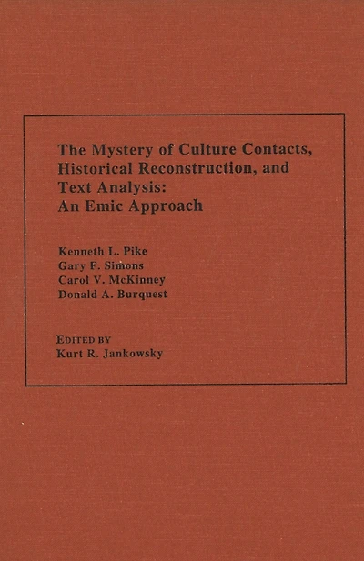 The Mystery of Culture Contacts, Historical Reconstruction, and Text Analysis: An Emic Approach