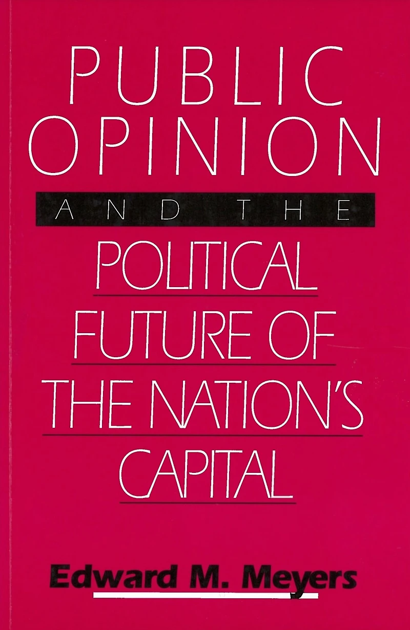 Public Opinion and the Political Future of the Nation's Capital