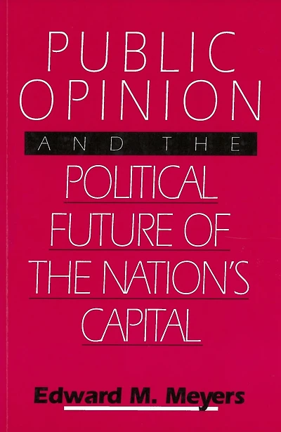 Public Opinion and the Political Future of the Nation's Capital
