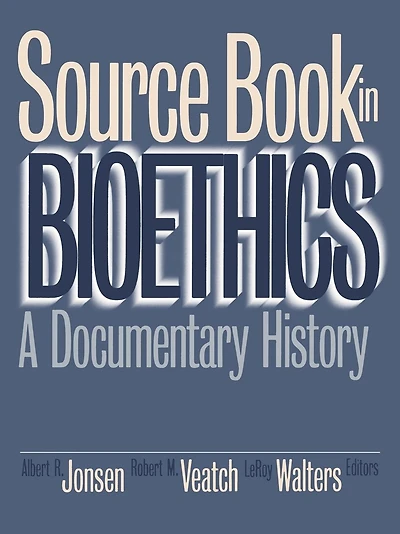 Source Book in Bioethics: A Documentary History