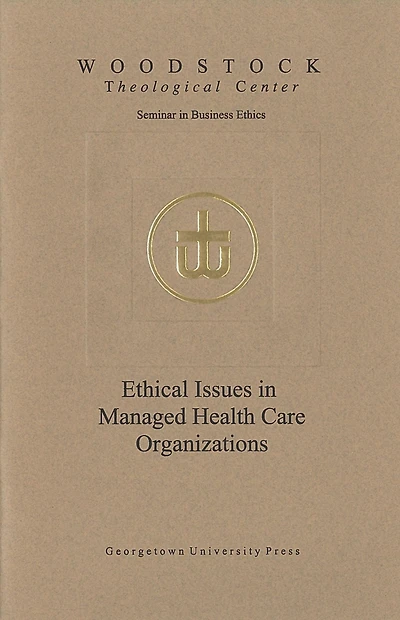Ethical Issues in Managed Health Care Organizations