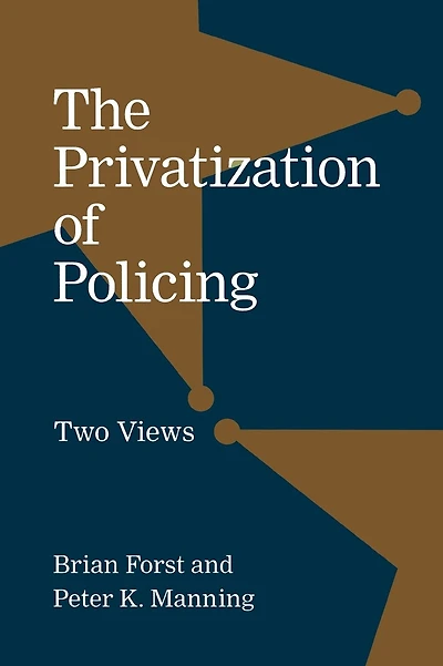The Privatization of Policing: Two Views