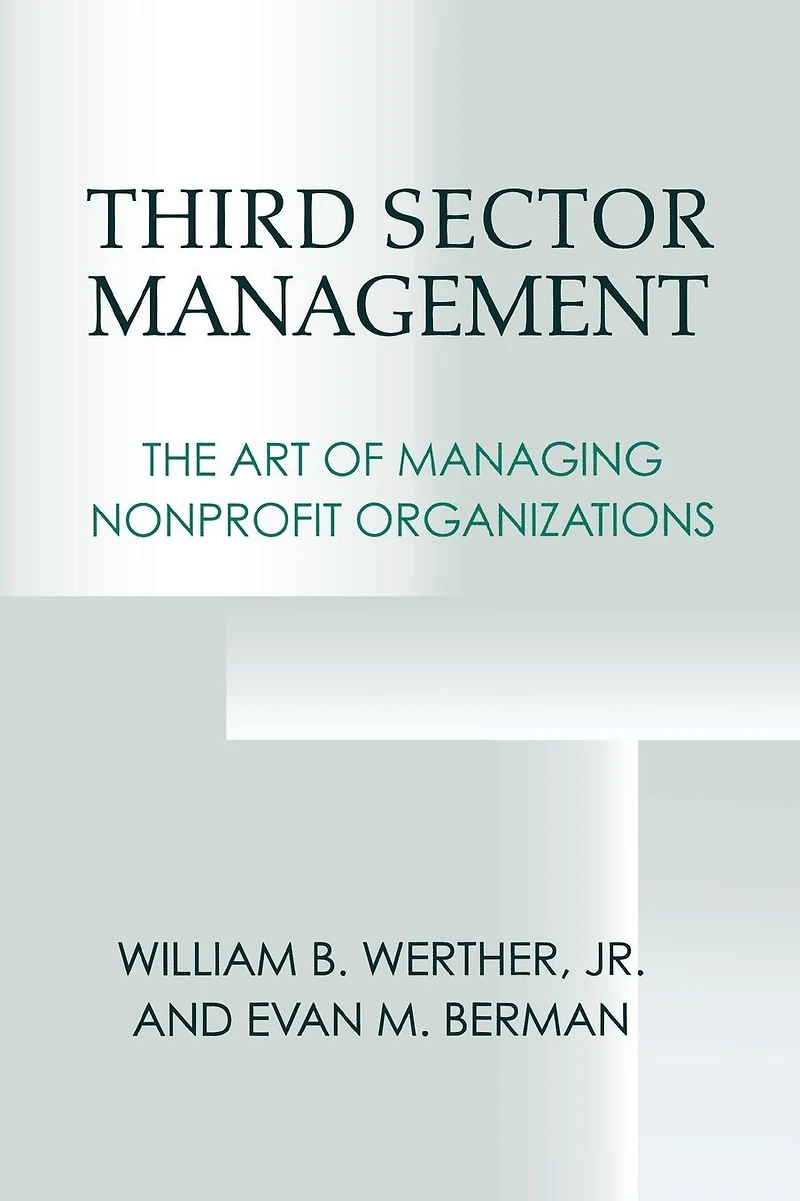 Third Sector Management: The Art of Managing Nonprofit Organizations