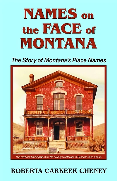 Names on the Face of Montana