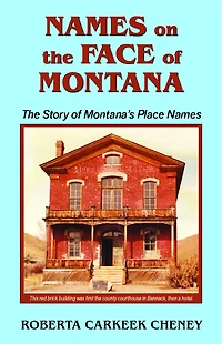 Names on the Face of Montana