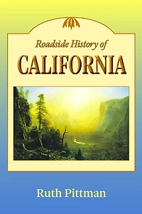 Roadside History of California