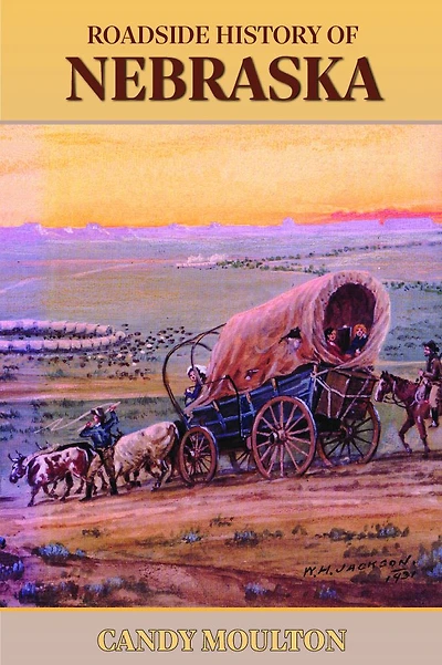 Roadside History of Nebraska