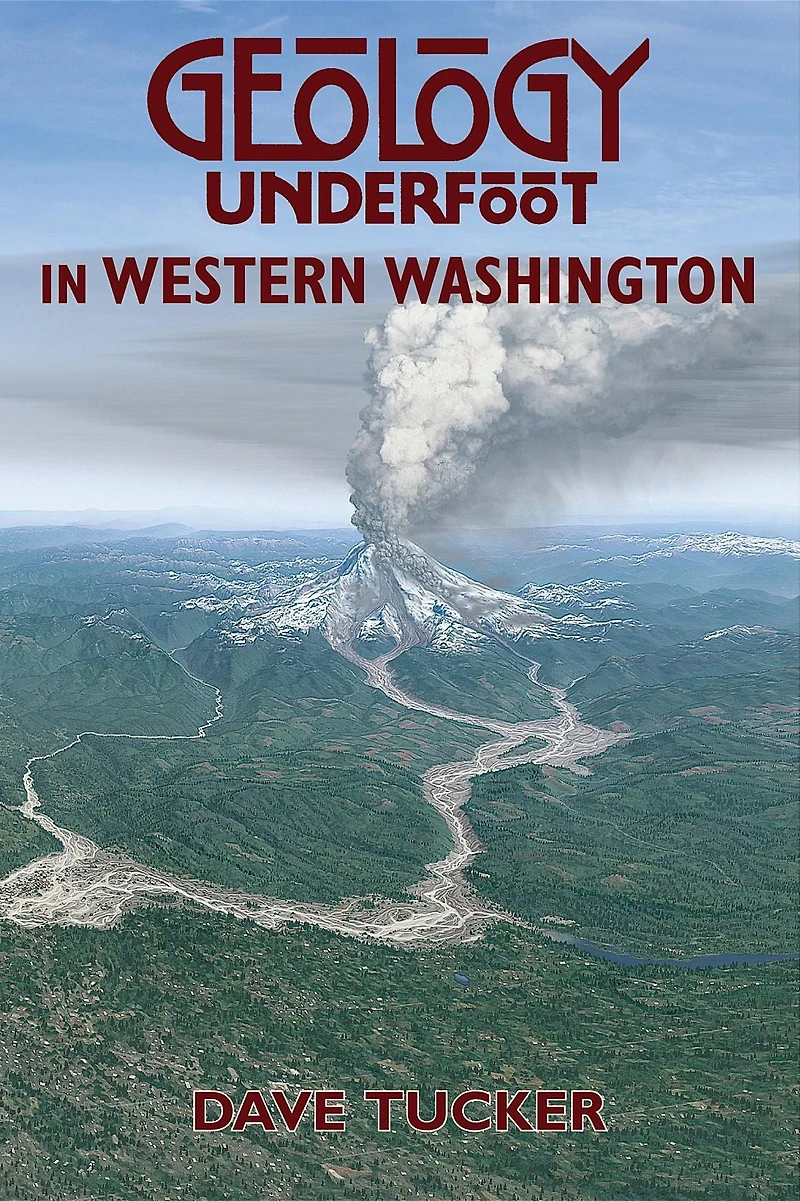 Geology Underfoot Western Washington
