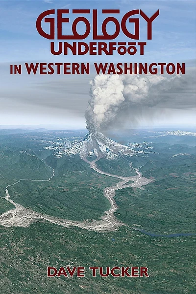 Geology Underfoot Western Washington