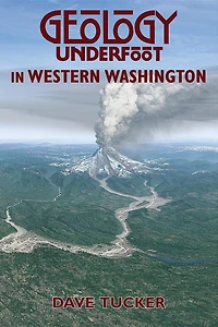 Geology Underfoot Western Washington