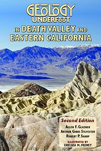 Geology Underfoot in Death Valley and Eastern California