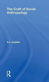 The Craft of Social Anthropology