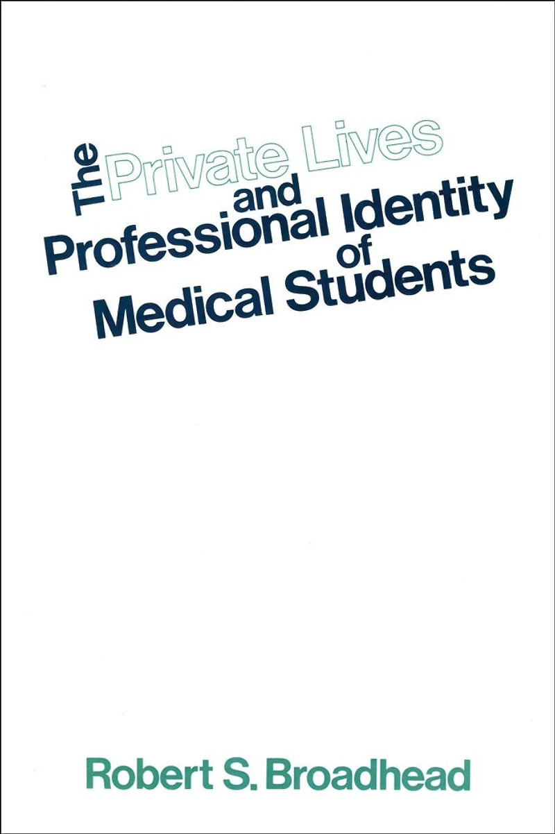 The Private Lives and Professional Identity of Medical Students