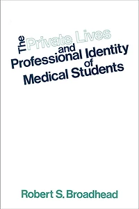 The Private Lives and Professional Identity of Medical Students