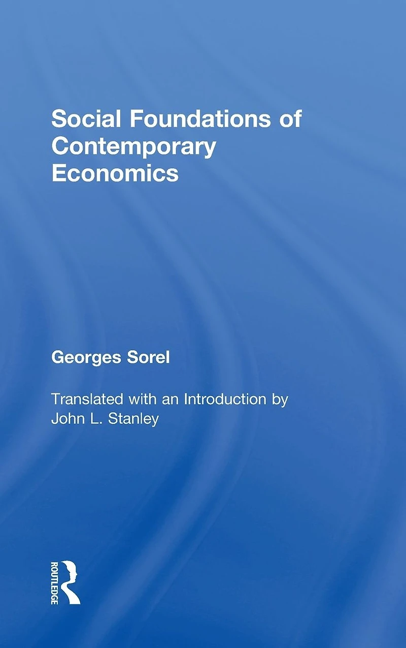 Social Foundations of Contemporary Economics