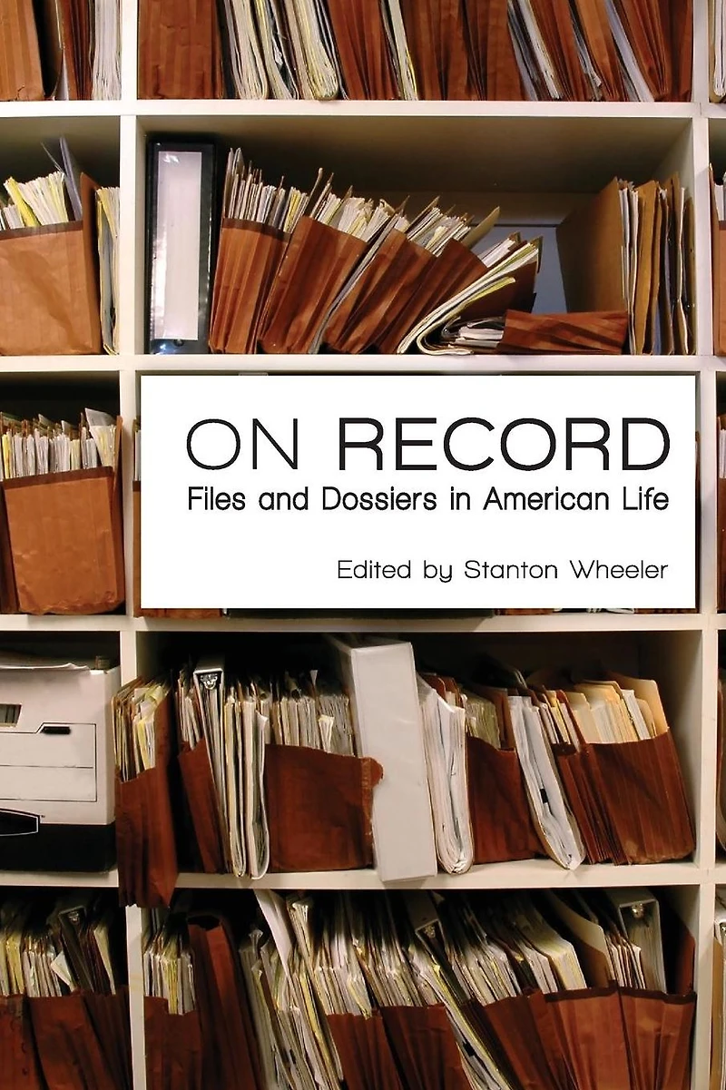 On Record: Files and Dossiers American Life