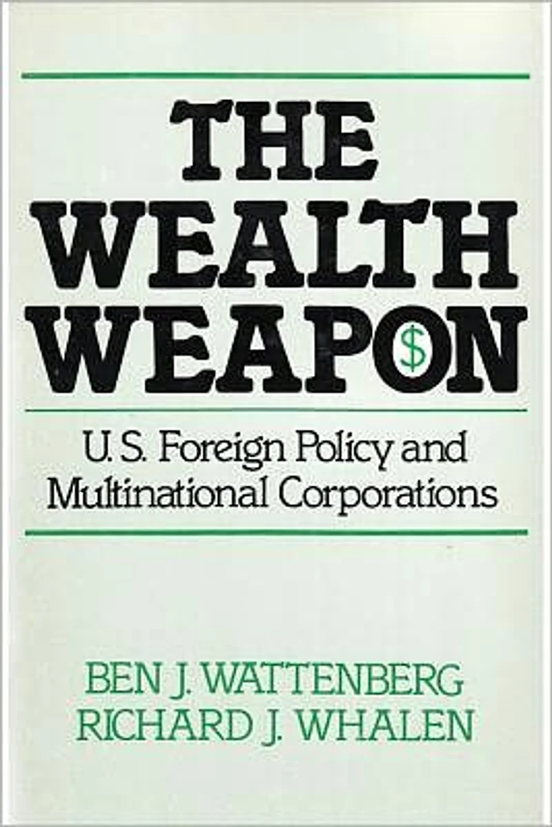 The Wealth Weapon: Four Arguments About Multinationals