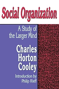 Social Organization: A Study of the Larger Mind