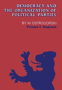 Democracy and the Organization of Political Parties: Volume