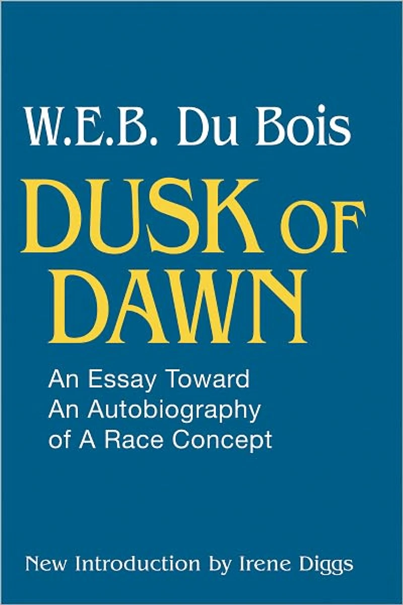 Dusk of Dawn!: an Essay Toward Autobiography Race Concept
