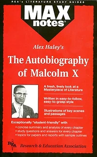 Autobiography of Malcolm X as told to Alex Haley, The (MAXNotes Literature Guides)