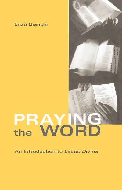 Praying the Word: An Introduction to Lectio Divina Volume 182