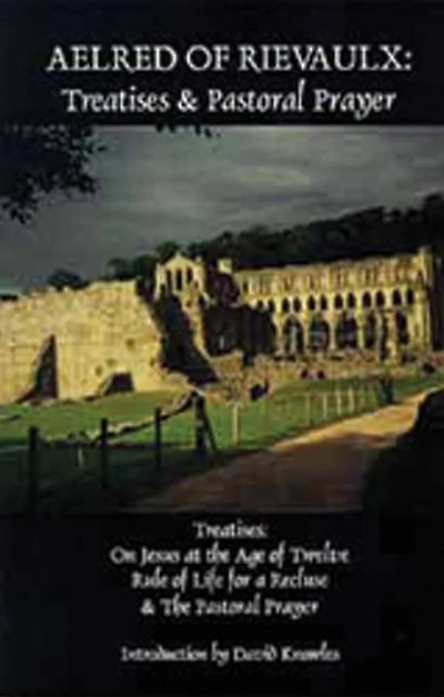 Treatises and Pastoral Prayer: Volume 2