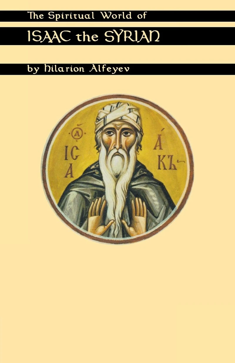 Spiritual World of Isaac the Syrian