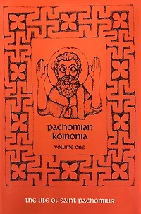 The Life of Saint Pachomius and His Disciples: Volume 1