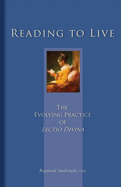 Reading to Live: The Evolving Practice of Lectio Divina Volume 231