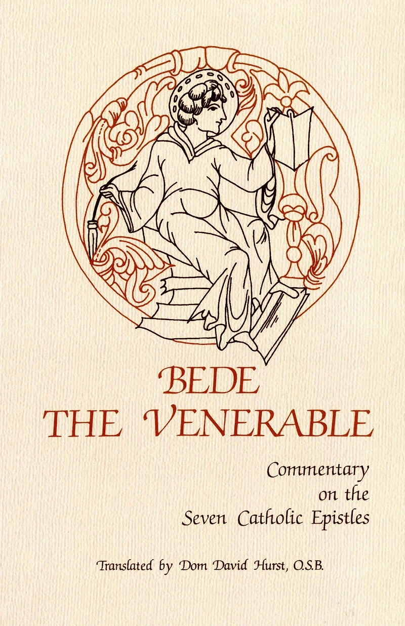 Commentary on the Seven Catholic Epistles: Volume 82