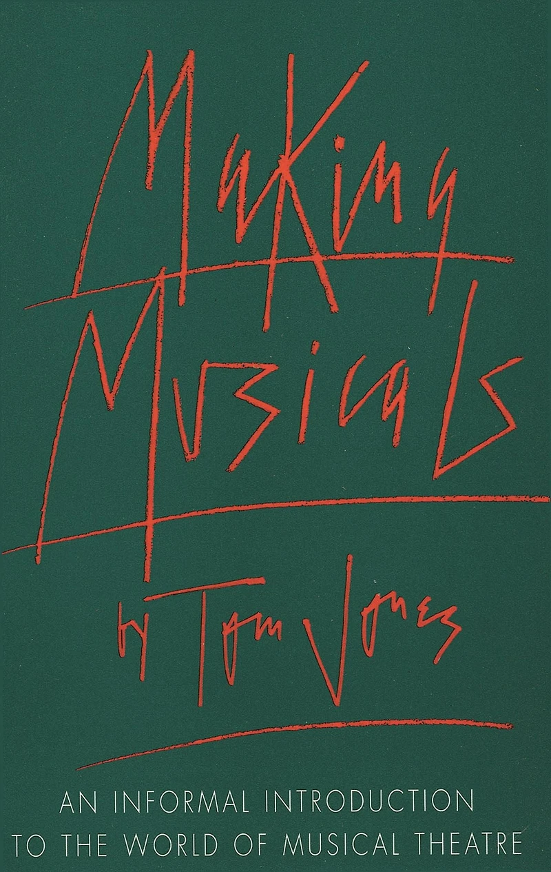 Making Musicals: An Informal Introduction to the World of Musical Theater
