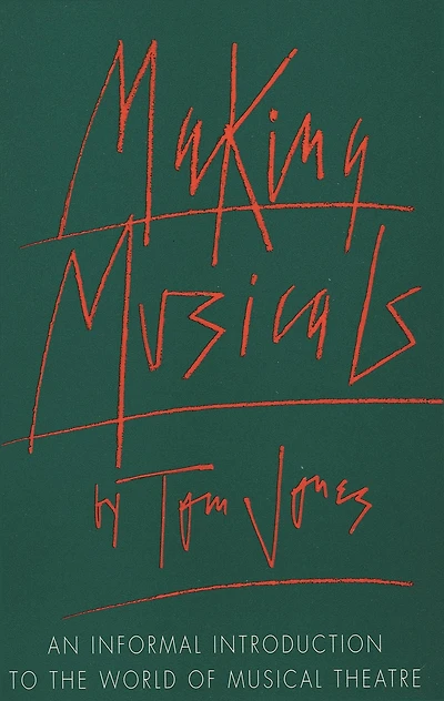Making Musicals: An Informal Introduction to the World of Musical Theater