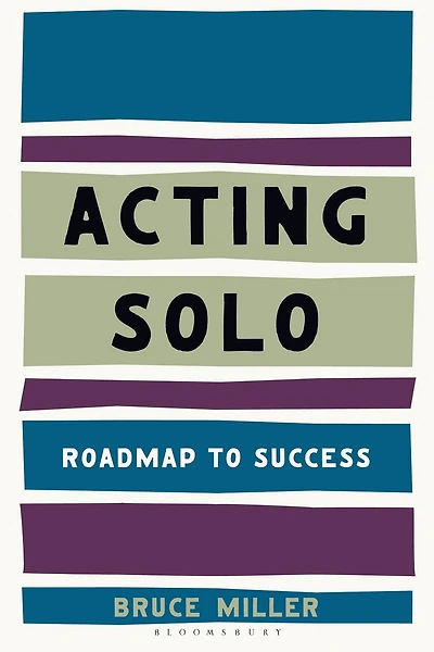 Acting Solo: Roadmap to Success