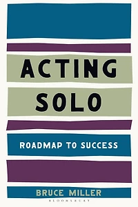Acting Solo: Roadmap to Success