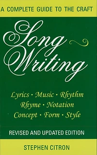 Songwriting: A Complete Guide to the Craft