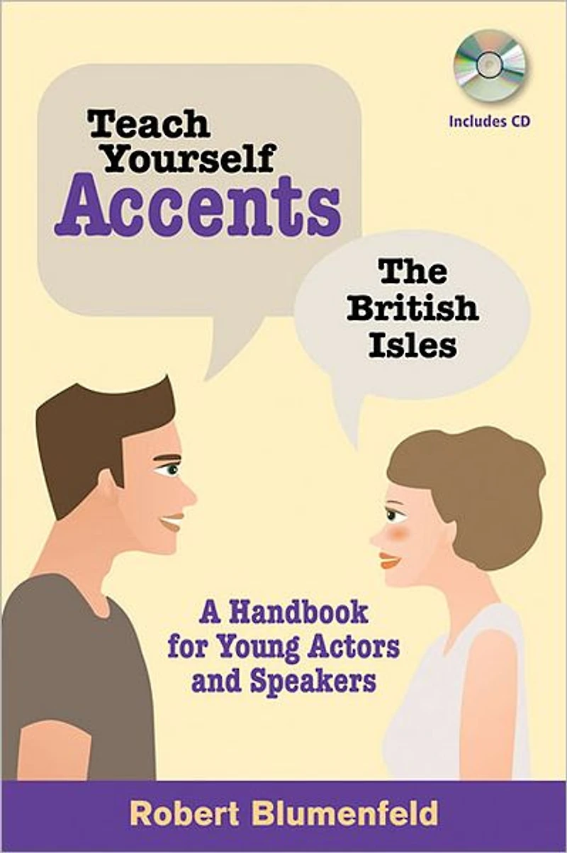 Teach Yourself Accents: The British Isles: A Handbook for Young Actors and Speakers