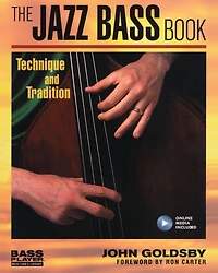 The Jazz Bass Book: Technique and Tradition
