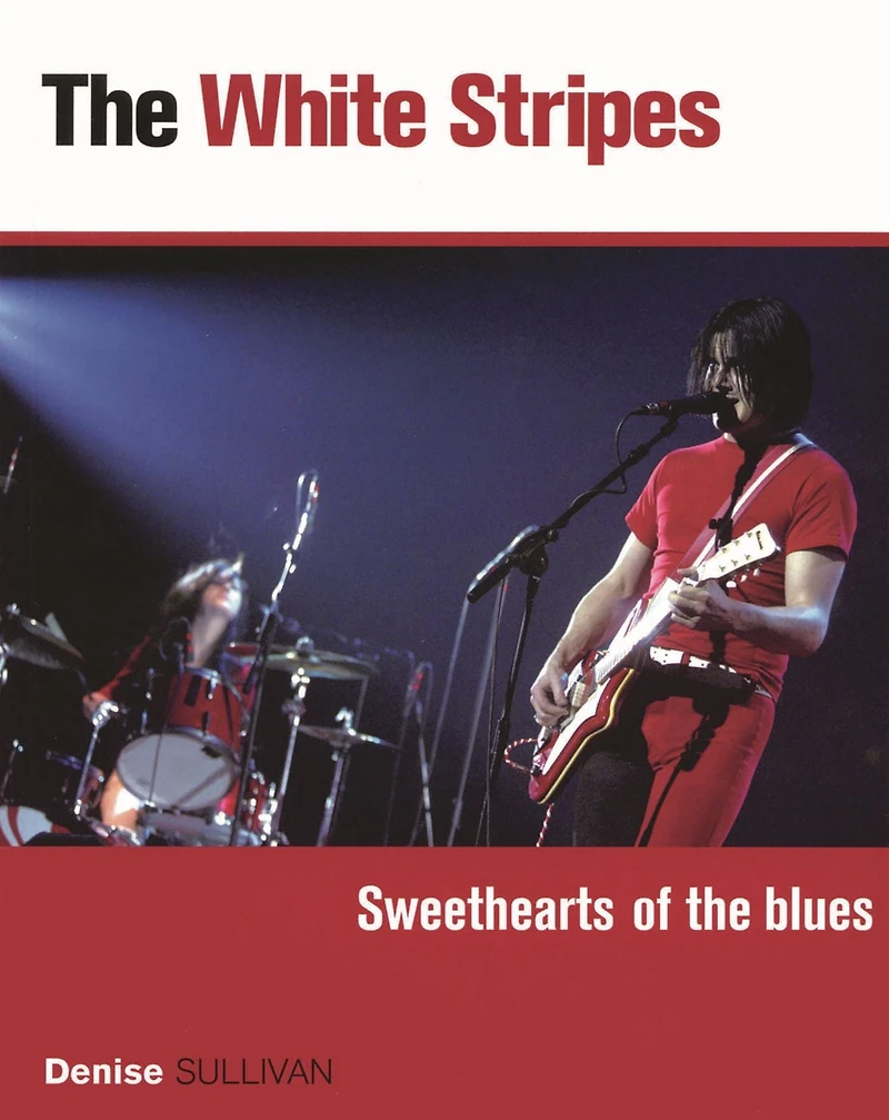 White Stripes: Sweethearts of the Blues